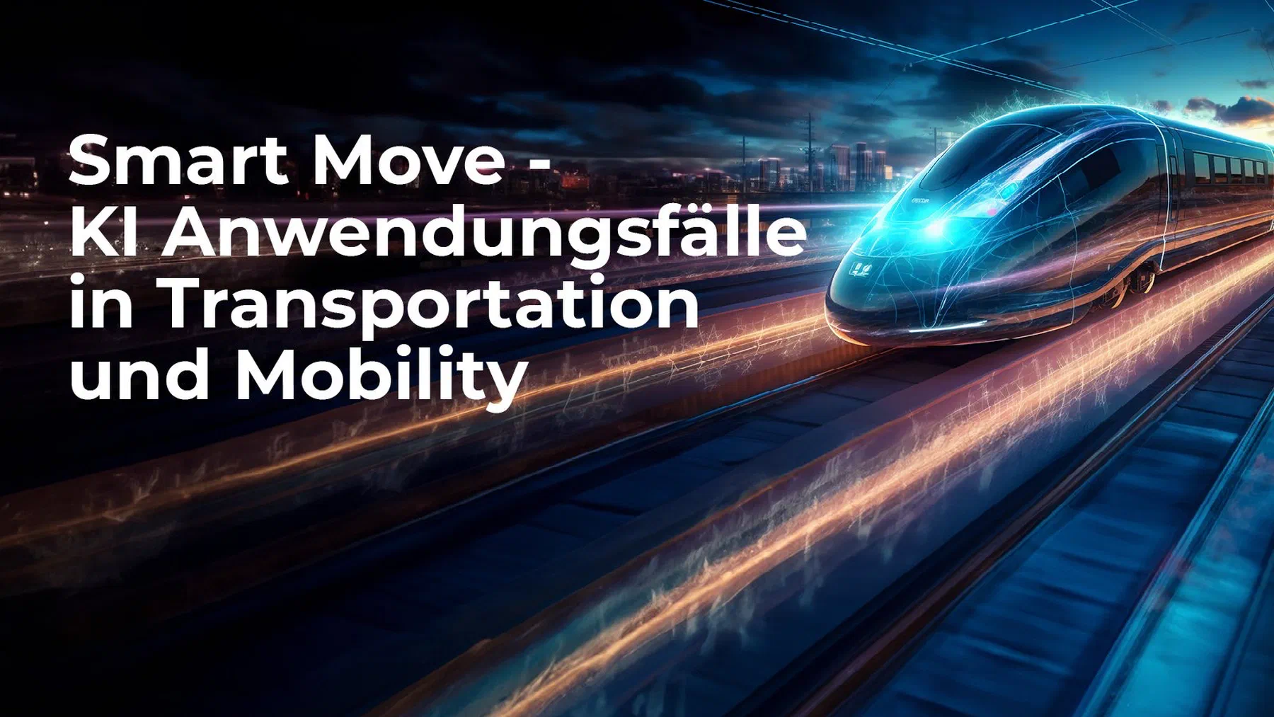 Smart Move - AI Use Cases in Transportation and Mobility